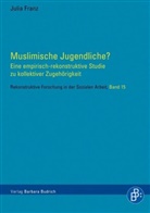 Julia Franz - Muslimische Jugendliche?