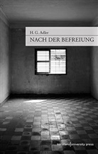 H G Adler, H. G. Adler, H.G. Adler, Hans G. Adler, Peter Filkins, H.G. Adler... - Nach der Befreiung