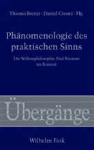 Thiem Breyer, Thiemo Breyer, Creutz, Danie Creutz, Daniel Creutz, Wolfgang Eßbach... - Phänomenologie des praktischen Sinns