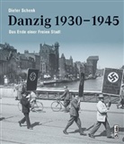 Dieter Schenk - Danzig 1930-1945