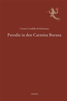 Carmen Cardelle de Hartmann, Carmen Cardelle de Hartmann, Carmen Cardelle Hartmann de - Parodie in den Carmina Burana