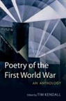 Tim Kendall, Tim Kendall - Poetry of the First World War: An Anthology