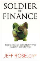 Jeff Rose - Soldier of Finance
