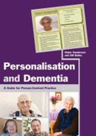 Gill Bailey, Gill Sanderson Bailey, Helen Sanderson, Helen Bailey Sanderson - Personalisation and Dementia