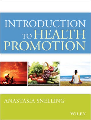 Am Snelling, Anastasia M Snelling, Anastasia M. Snelling, Anastasi M Snelling, Anastasia M Snelling, Anastasia M Snelling... - Introduction to Health Promotion