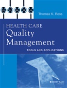 Thomas K Ross, Thomas K. Ross, Tk Ross - Health Care Quality Management