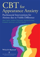 Ale Clarke, Alex Clarke, Alex Thompson Clarke, Elizabe Jenkinson, Elizabeth Jenkinson, Robert Newell... - Cbt for Appearance Anxiety