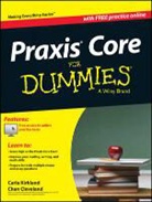Chan Cleveland, Carla Kirkland, Carla C. Kirkland, Carla Cleveland Kirkland, Wiley - Praxis Core for Dummies, With Online Practice Tests