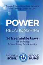Jerold Panas, Panas Jerold, A Sobel, Andre Sobel, Andrew Sobel, Andrew Panas Sobel... - Power Relationships