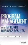 R Martinelli, Russ Martinelli, Russ J Martinelli, Russ J. Martinelli, Russ J. (Program Management Methods Martinelli, Russ Waddell Martinelli... - Program Management for Improved Business Results - 2nd ed