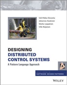 Eero Eloranta, V Eloranta, Veli Pekka Eloranta, Veli-Pekk Eloranta, Veli-Pekka Eloranta, Veli-Pekka Koskinen Eloranta... - Designing Distributed Control Systems