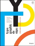 Rob Carter, Rob Meggs Carter, Ben Day, et al, Sandra Maxa, Philip B. Meggs... - Typographic Design 6th Edition