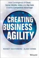 Heisterberg, R Heisterberg, Rodne Heisterberg, Rodney Heisterberg, Rodney Verma Heisterberg, Verma... - Creating Business Agility