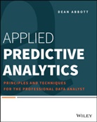 D Abbott, Dean Abbott, Abbott Dean - Applied Predictive Analytics