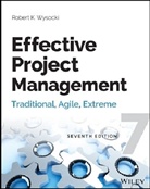 Robert K Wysocki, Robert K. Wysocki - Effective Project Management