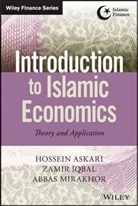 Askari, H Askari, Hossei Askari, Hossein Askari, Hossein G. Iqbal Askari, Hossein Iqbal Askari... - Introduction to Islamic Economics Theory and Application