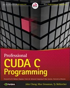 J Cheng, Joh Cheng, John Cheng, John Grossman Cheng, John Mckercher Cheng, Cheng John... - Professional CUDA C Programming