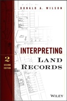 Donald A. Wilson, Donald A Wilson, Donald A. Wilson, Donald A. (Land Boundary Consultant Wilson, Wilson Donald A. - Interpreting Land Records
