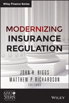 Viral V Acharya, Viral V. Acharya, Viral V. Richardson Acharya, John Biggs, John H Biggs, John H. Biggs... - Modernizing Insurance Regulation