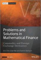 E Chin, E. Chin, Eric Chin, Eric Olafsson Chin, Dian Nel, Sverrir Olafsson - Problems and Solutions in Mathematical Finance Vol. IV Iv