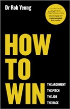 R Yeung, Rob Yeung, Rob (Talentspace Ltd. Yeung, Yeung Rob - How to Win