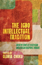 Gloria Chuku, Chuku, G Chuku, G. Chuku, Gloria Chuku - Igbo Intellectual Tradition