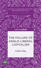 C Hay, C. Hay, Colin Hay - Failure of Anglo-Liberal Capitalism