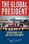 Stephen J. Farnsworth, Stephen J. Lichter Farnsworth, Farnsworth Stephen J., S. Robert Lichter, Lichter S. Robert, Roland Schatz... - Global President