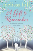 Melissa Hill, Hill Melissa, Melissa Hill - A Gift to Remember