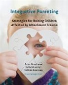 Stefanie Armstrong, S, Cathy Schweitzer, Debra Wesselmann - Integrative Parenting