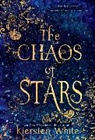 Kiersten White, White Kiersten - The Chaos of Stars