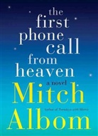 Mitch Albom, Albom Mitch - The First Phone Call from Heaven