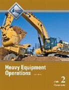 National Center for Construction Educati, Nccer, NCCER, . NCCER, National Center for Construction Educati - Heavy Equipment Operations Level 2 Trainee Guide