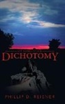 Phillip D. Reisner - Dichotomy