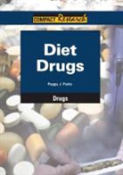 Peggy J. Parks - Diet Drugs: Part of the Compact Research Series