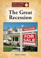 Stuart A. Kallen - The Great Recession
