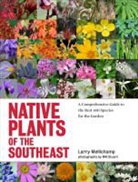 Larry Mellichamp, Larry/ Stuart Mellichamp, Mellichamp Larry, Will Stuart, Will Stuart, Stuart Will - Native Plants of the Southeast