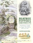 Marta Mcdowell, McDowell Marta - Beatrix Potter's Gardening Life