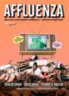 John De Graaf, Thomas Naylor, Thomas H. Naylor, David Wann - Affluenza