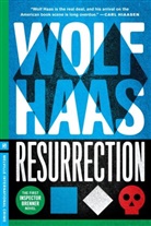 Wolf Haas &amp; Annie Janusch, Wolf Haas, Wolf/ Janusch Haas - Resurrection