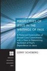 Gerry Schoberg - Perspectives of Jesus in the Writings of Paul
