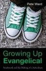Peter Ward - Growing Up Evangelical