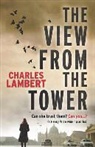 Charles Lambert - The View from the Tower