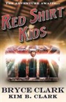 Bryce Clark, Bryce/ Clark Clark, Kim Clark - Red Shirt Kids