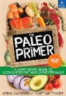 Keris Marsden, Keris/ Whitmore Marsden, Matt Whitmore - The Paleo Primer
