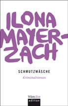 Ilona Mayer-Zach - Schmutzwäsche