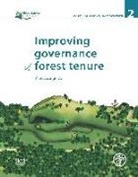 Food And Agriculture Organization, Food and Agriculture Organization of the, Food and Agriculture Organization of the United Na, Food and Agriculture Organization (Fao) - Improving Governance of Forest Tenure