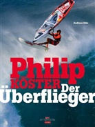 Andreas Erbe - Philip Köster - Der Überflieger