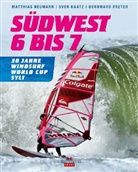 Freter, Bernward Freter, Kaat, Sve Kaatz, Sven Kaatz, Neuman... - Südwest 6 bis 7