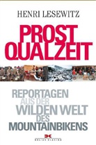 Henri Lesewitz - Prost Qualzeit